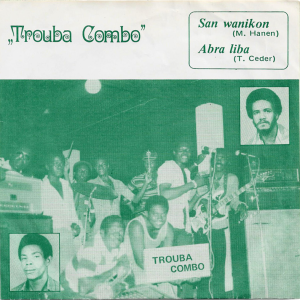 Trouba Combo - 'San Wanikon' 7" – Fantastic Kaseko 45 with pic sleeve in top shape