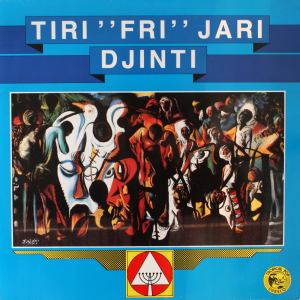 Djinti - 'Tiri "Fri" Jari' LP – Spiritual Caribbean Jazz meets Latin and Kaseko from Suriname